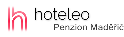 hoteleo - Penzion Maděřič